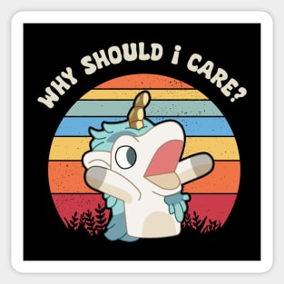 Why Should I Care? Unicorse Sticker